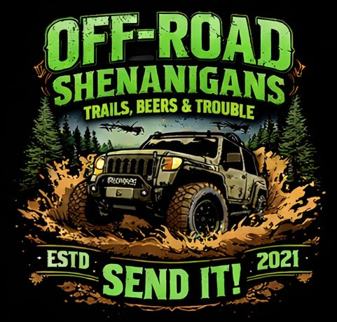 Send It Tee – Off-Road Shenanigans Trails, Beers & Trouble Shirt